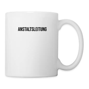 Anstaltsleitung Anstaltsleiter Anstaltsleiterin - Tasse - Weiß - Rechts