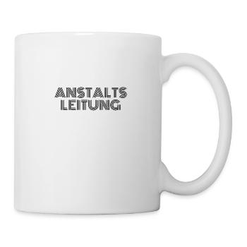 Anstalts Leitung - Tasse - Weiß - Rechts