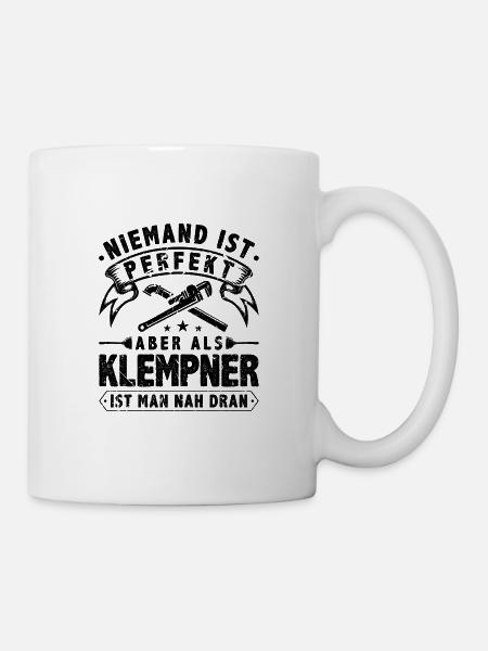 Heizungsbauer Installateur Klempner - Tasse - Weiß
