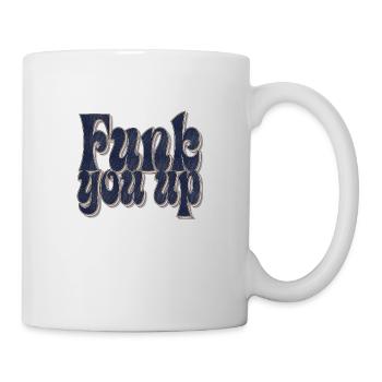 Funk you up - Tasse - Weiß - Rechts