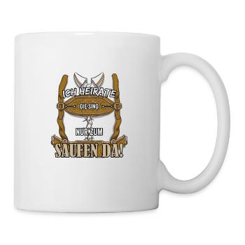 Ich Heirate Herren JGA Bräutigam Männer Bayrisch - Tasse - Weiß - Rechts