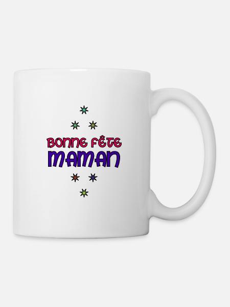 BONNE FÊTE MAMAN. MAMAN. FÊTE DES MÈRES. JE T'AIME - Mug blanc - blanc