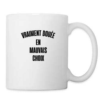 vraiment douée en mauvais choix - Mug blanc - blanc - Droite