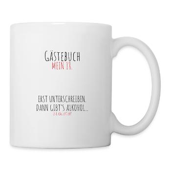 Endlich 18 Gästebuch 18. Geburtstag Alkohol - Tasse - Weiß - Rechts