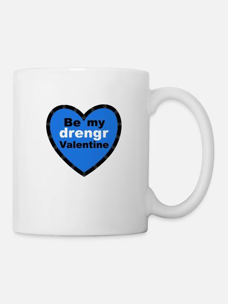 Be my drengr Valentine - Tasse - Weiß
