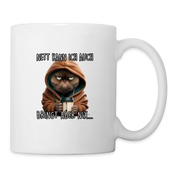 Nett kann ich auch Spruch Morgenmuffel Katze Fun - Tasse - Weiß - Rechts