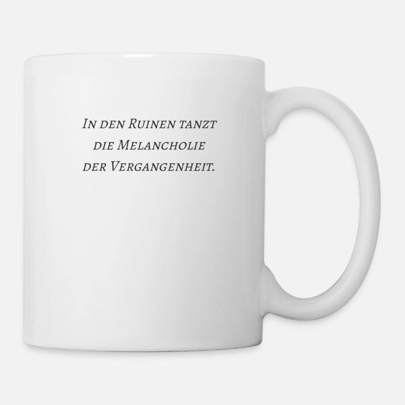 Lostplace zitate - Tasse - Weiß