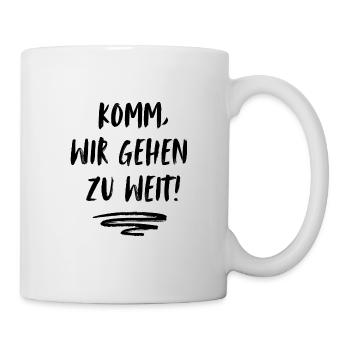 Come on, we're going too far! - Mug - white - Right