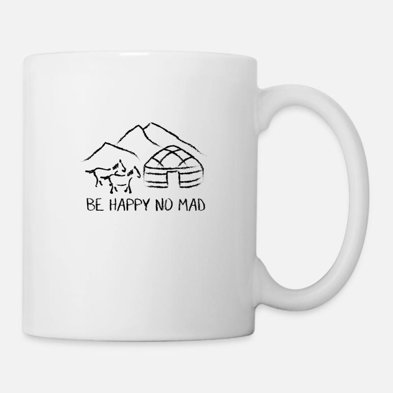 be happy no mad - Tasse - Weiß
