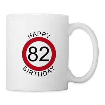 Happy Birthday 82 traffic sign birthday - Mug - white - Right