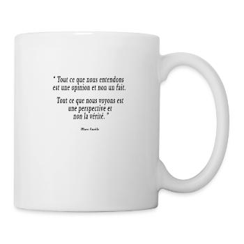 Citation philosophique Marc Aurèle vérité opinion - Mug blanc - blanc - Droite