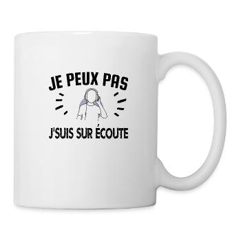 je peux pas je suis sur écoute - Mug blanc - blanc - Droite