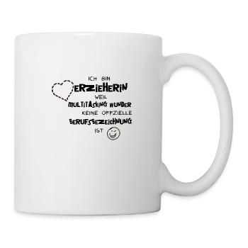 Erzieherin, weil Multitaskingwunder - Tasse - Weiß - Rechts