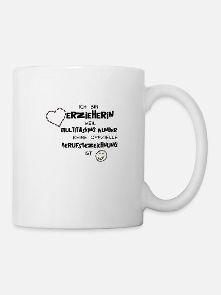 Erzieherin, weil Multitaskingwunder - Tasse - Weiß