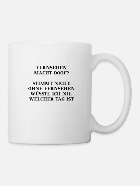 Fernsehen macht doof lustig Geschenkidee witzig - Tasse - Weiß