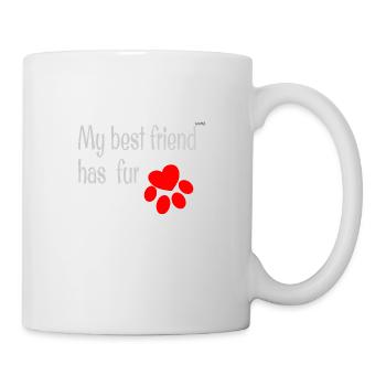 My best friend has fur - Mug - white - Right