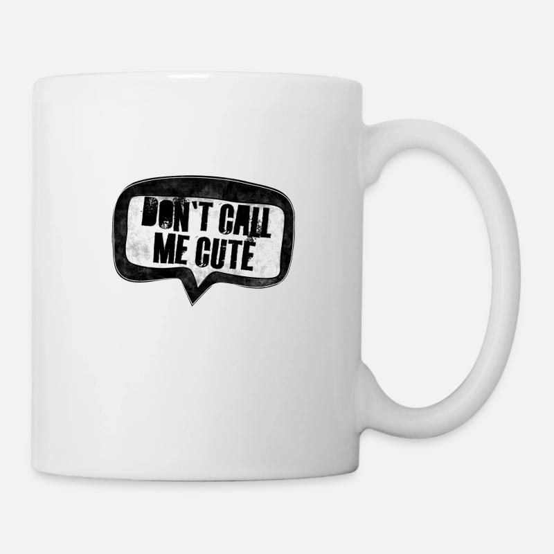 dontcallmecute - Tasse - Weiß