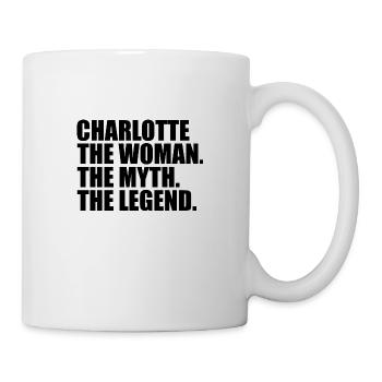 Woman Mythos Legende Name Charlotte - Tasse - Weiß - Rechts