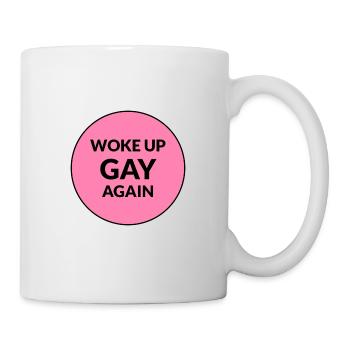 Wieder schwul aufgewacht - Tasse - Weiß - Rechts