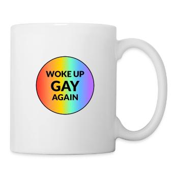 Wieder schwul aufgewacht - Tasse - Weiß - Rechts