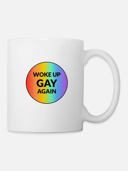 Wieder schwul aufgewacht - Tasse - Weiß