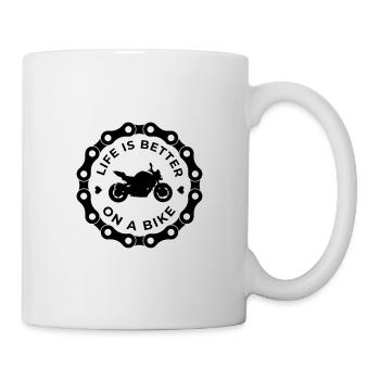 life is better on a bike motorrad - Tasse - Weiß - Rechts