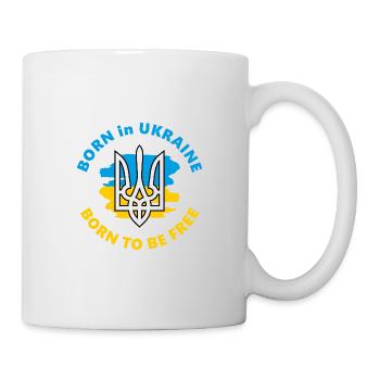 Geboren in der Ukraine. Geboren, um frei zu sein - Tasse - Weiß - Rechts