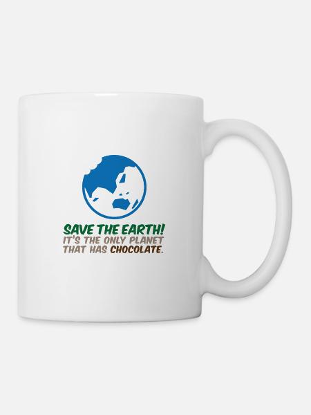 Rettet den Planeten. Hier gibt es Schokolade! - Tasse - Weiß