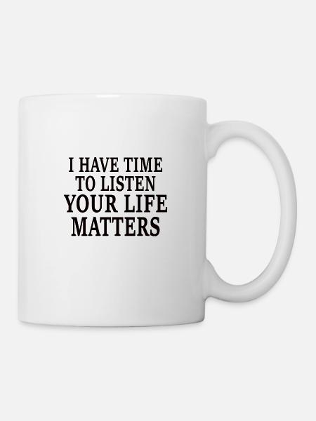 MENTAL HEALTH AWARENESS: Life Matters - Tasse - Weiß