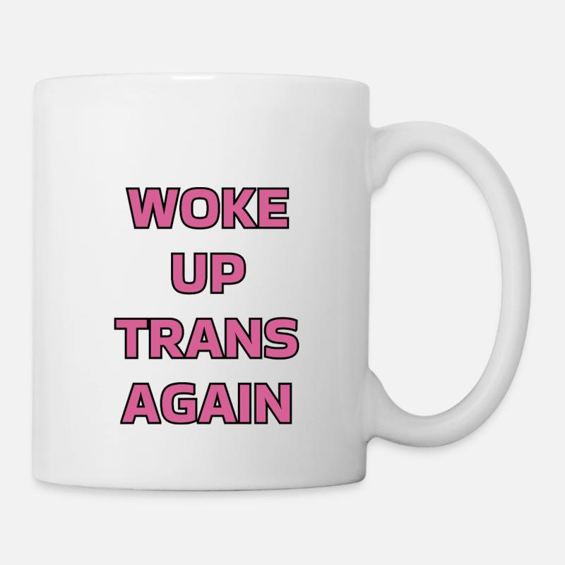 Woke up trans again - trans pride - Mug - white