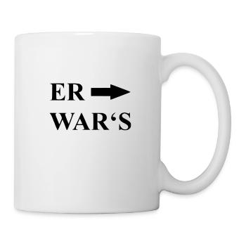 Spruch er wars - Tasse - Weiß - Rechts