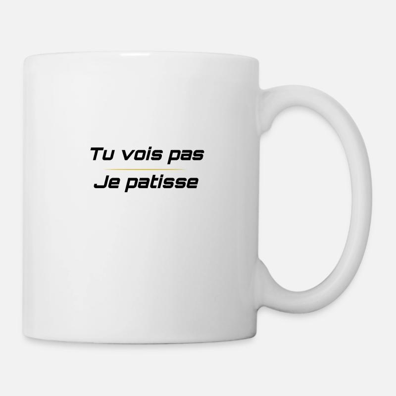 tu vois pas je Patisse - Mug blanc - blanc