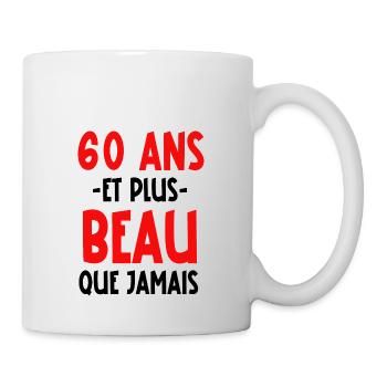 60 ans et plus beau que jamais - Mug blanc - blanc - Droite