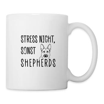Don't stress, otherwise SHEPHERDS - Mug - white - Right