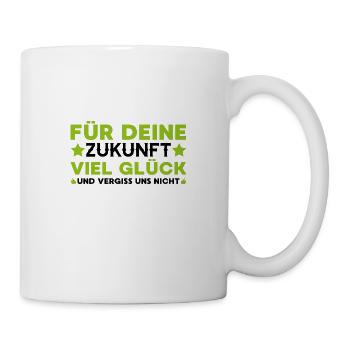 Zukunft Abschied Kollege Arbeit Geschenk - Tasse - Weiß - Rechts