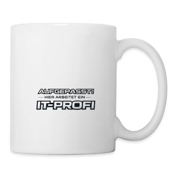 Aufgepasst IT-Profi - Tasse - Weiß - Rechts