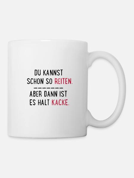 kacke reiten - Tasse - Weiß