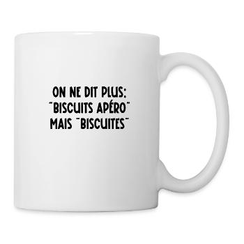 on ne dit plus biscuits apéro mais biscuites - Mug blanc - blanc - Droite