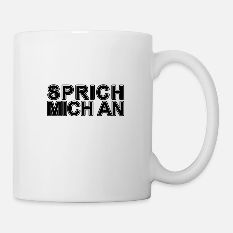 Sprich mich an Spruch Party - Tasse - Weiß