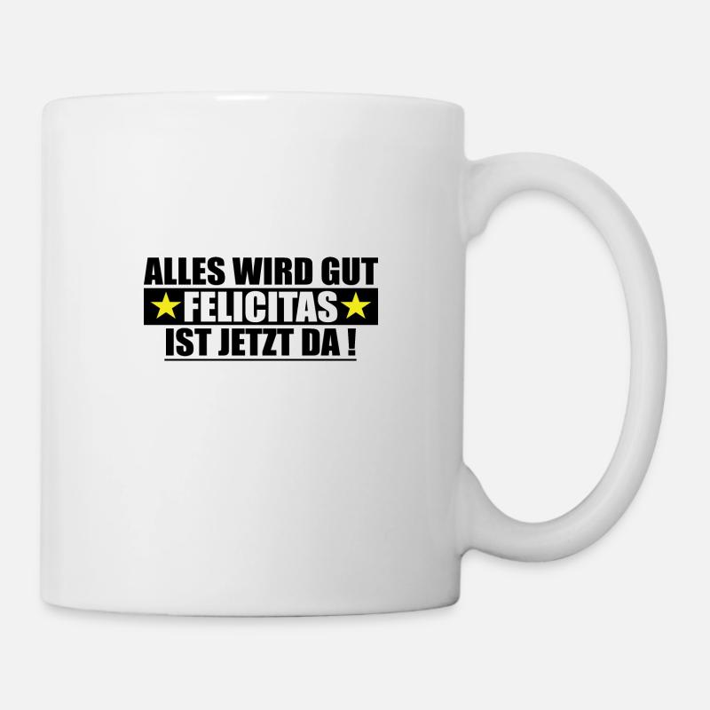 Felicitas Last Name First Name Birthday - Mug - white
