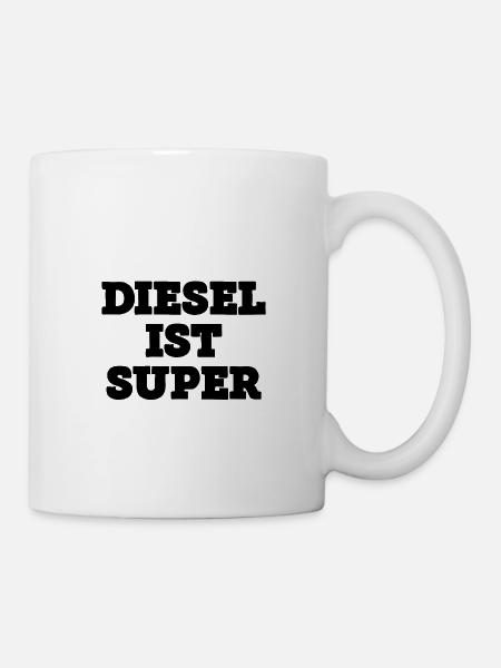 Diesel ist Super Fahren Auto - Tasse - Weiß