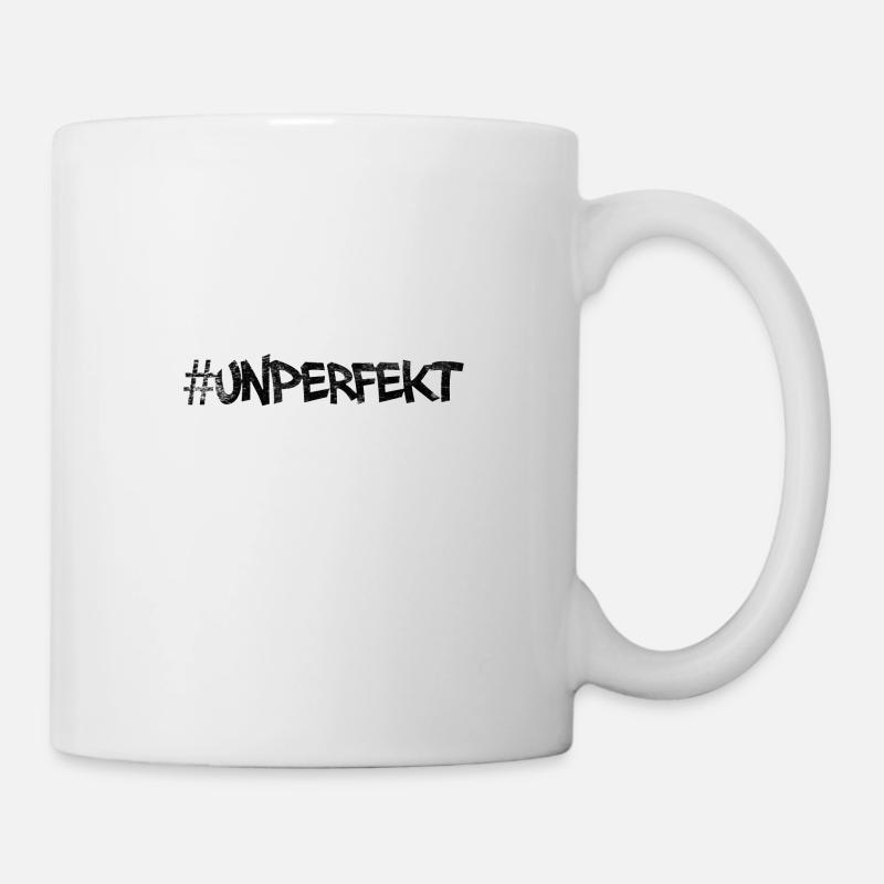 #unperfekt - nicht perfekt - Tasse - Weiß