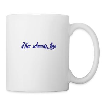 nice Schwanz bro - Tasse - Weiß - Rechts