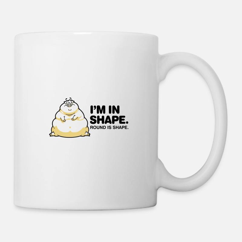 I m in great shape. Circular is also a form. - Mug - white