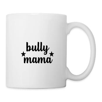 Bully Mama - Tasse - Weiß - Rechts