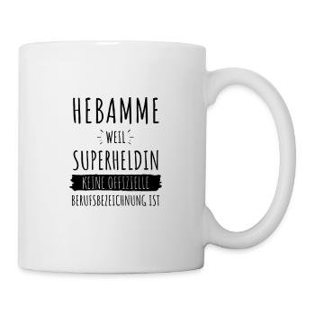 Hebamme Geburtshelferin Geburtshilfe Geschenk - Tasse - Weiß - Rechts