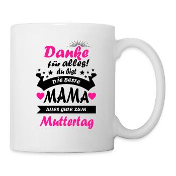Muttertag Mutter Danke Mama Mutti Mom beste Mama - Tasse - Weiß - Rechts