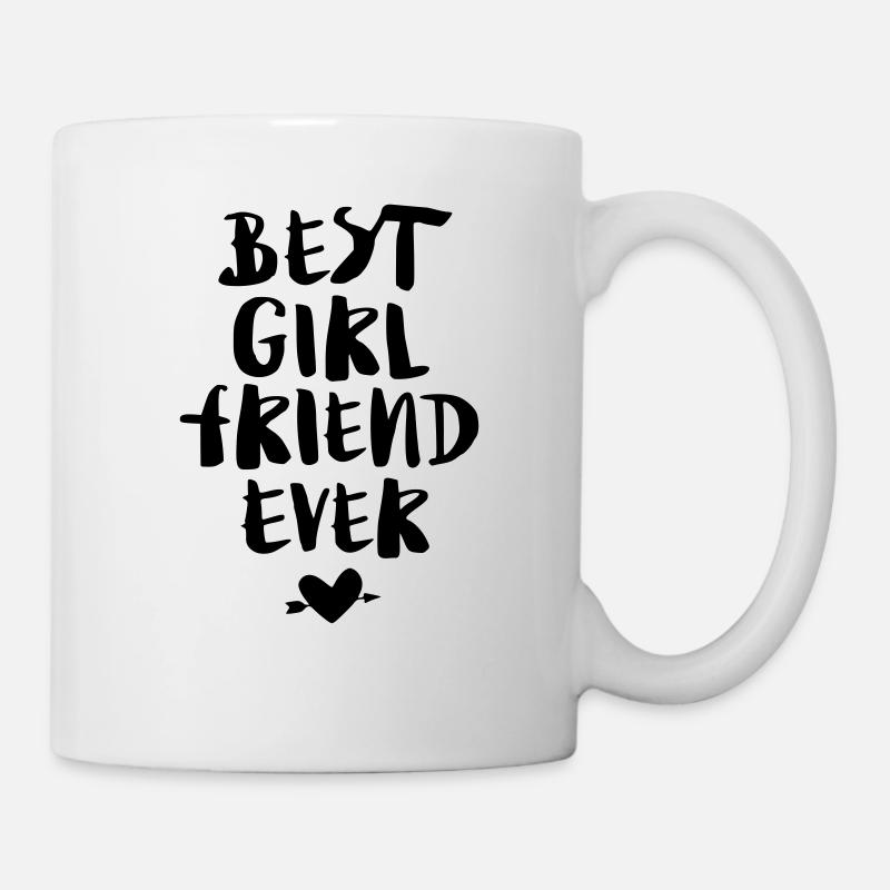Best Girlfriend Ever - Tasse - Weiß