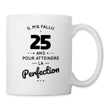Anniversaire 25 ans - Atteindre la perfection - Mug blanc - blanc - Droite