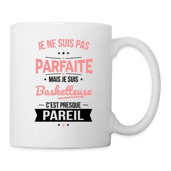 Je ne suis pas parfaite mais je suis basketteuse - Mug blanc - blanc - Droite